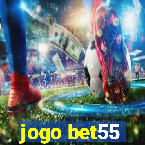 jogo bet55